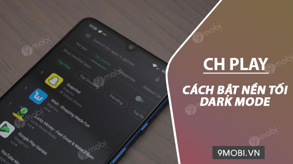 How to enable Dark Mode CH Play